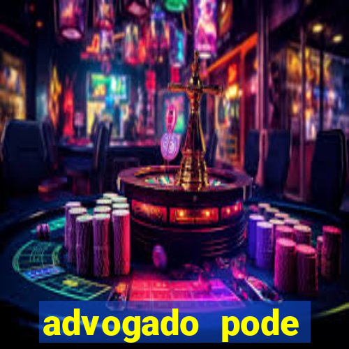 advogado pode patrocinar time de futebol